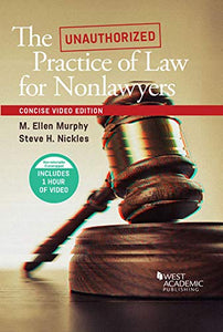 The Unauthorized Practice of Law, An Interactive Course, Concise Video Edition 