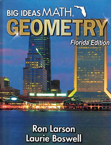 BIG IDEAS MATH: GEOMETRY FL. ED. 