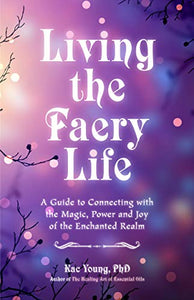 Living the Faery Life 