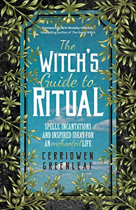 The Witch's Guide to Ritual 