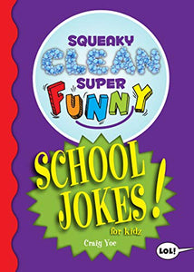 Squeaky Clean Super Funny School Jokes for Kidz 