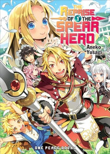 The Reprise of the Spear Hero Volume 01: Light Novel 