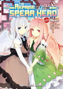 The Reprise of the Spear Hero Volume 03: The Manga Companion 