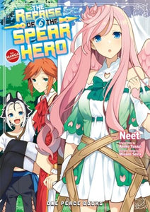 The Reprise of the Spear Hero Volume 06: The Manga Companion 