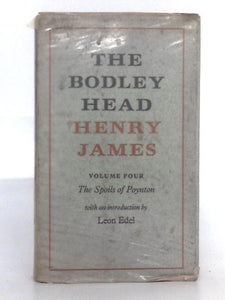 Henry James; Volume IV, The Spoils of Poynton 