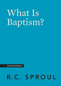 What Is Baptism? 