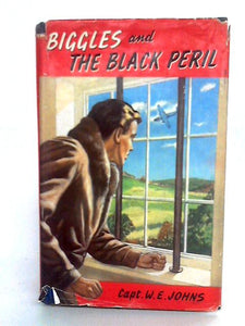 Biggles And The Black Peril 