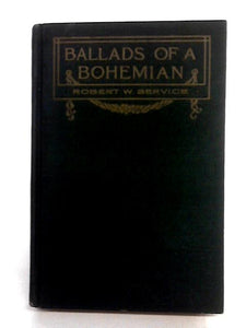 Ballads Of A Bohemian. 