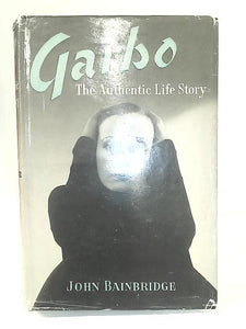 Garbo - The Authentic Life Story 