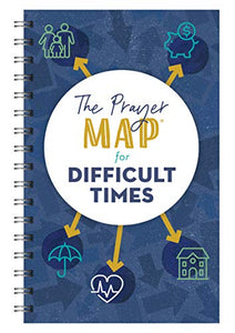 The Prayer Map for Difficult Times 