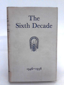 The Sixth Decade 1946-1956 