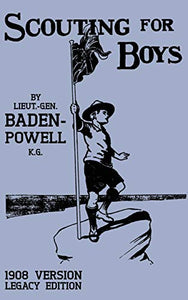 Scouting For Boys 1908 Version (Legacy Edition) 