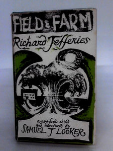 Field And Farm: Essays Now First Collected, With Some From MSS 