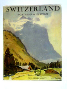 Switzerland: Northern and Eastern 