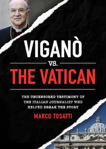 Vigano Vs the Vatican 