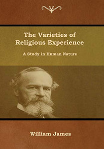 The Varieties of Religious Experience 