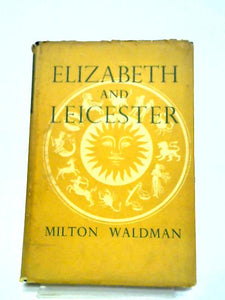 Elizabeth And Leicester 