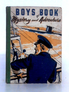 Boys' Book of Mystery and Adventure 