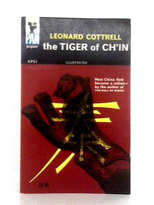 The Tiger of Ch'in: How China became a Nation 