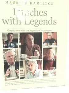 By Maurice Hamilton - Lunches with Legends 