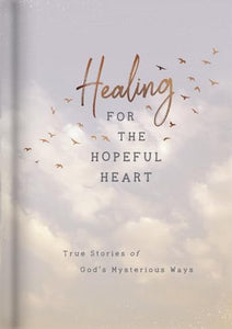 Healing for the Hopeful Heart 