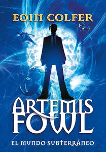 Artemis Fowl: el mundo subterráneo / Artemis Fowl 