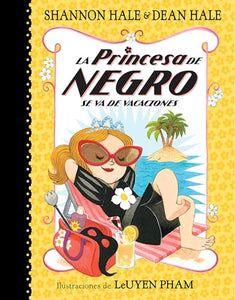 La Princesa de Negro se va de vacaciones / The Princess in Black Takes a Vacation 