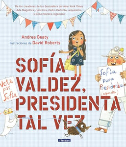 Sofía Valdez, presidenta tal vez / Sofia Valdez, Future Prez 