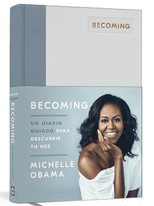 Becoming. Un diario guiado / Becoming: A Guided Journal for Discovering Your Voice 