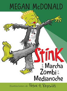 Stink y la Marcha Zombi a la Medianoche / Stink and the Midnight Zombie Walk 