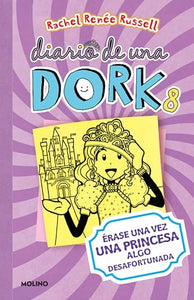 Érase una vez una princesa algo desafortunada / Dork Diaries: Tales from a Not-So-Happily Ever After 