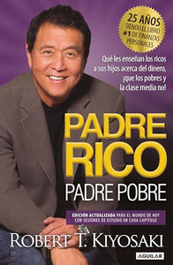 Padre Rico, Padre Pobre (Edición 25 Aniversario) / Rich Dad Poor Dad 