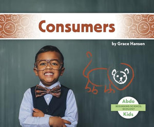 Beginning Science: Consumers 