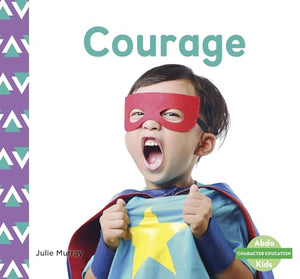 Character Education: Courage 