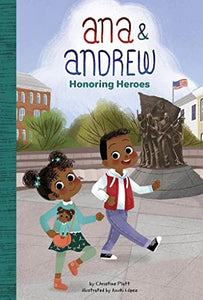 Ana and Andrew: Honoring Heroes 