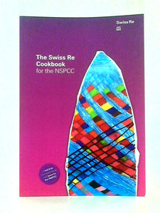 The Swiss RE Cookbook for the NSPCC 