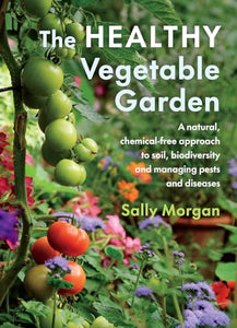 The Healthy Vegetable Garden 