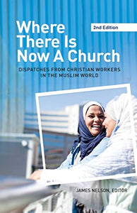 Where There Is Now a Church (2nd edition) 
