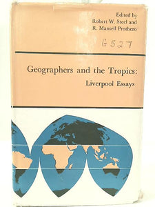 Geographers and the Tropics: Liverpool Essays 