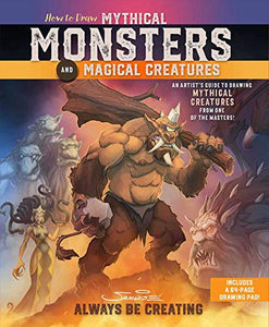 How to Draw Mythical Monsters and Magical Creatures 