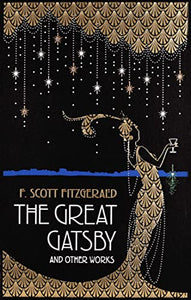 The Great Gatsby and Other Works 