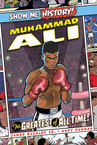 Muhammad Ali: The Greatest of All Time! 