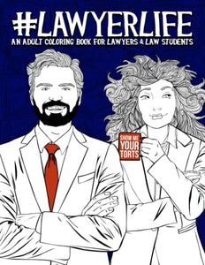 Lawyer Life: An Adult Coloring Book for Lawyers & Law Students 