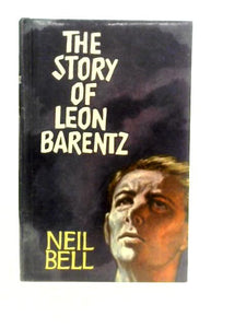 The Story of Leon Barentz: A Novel 