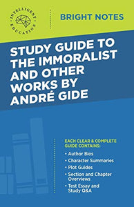 Study Guide to The Immoralist and Other Works by Andre Gide 