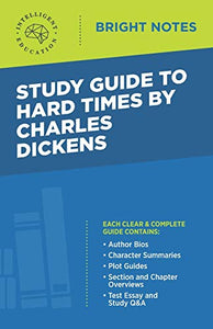 Study Guide to Hard Times by Charles Dickens 