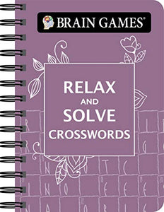 Brain Games - To Go - Relax and Solve: Crosswords 