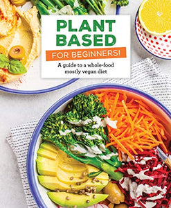 Plant Based for Beginners! 