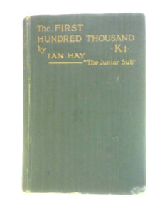 The First Hundred Thousand; Chronicle of a Unit of 