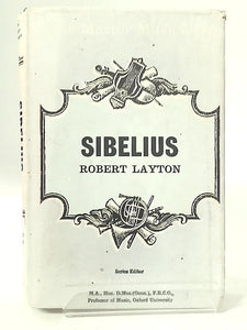 Sibelius (The Master Musicians) 